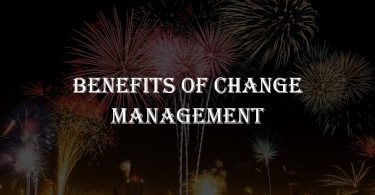 Benefits and Importances of Effective Change Management