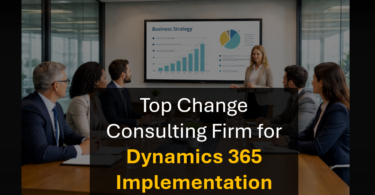 Who’s the Best Change Management Consulting Firm for Microsoft D365 Programs
