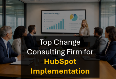 Who's the Best Change Management Partner for Successful HubSpot Transformations?