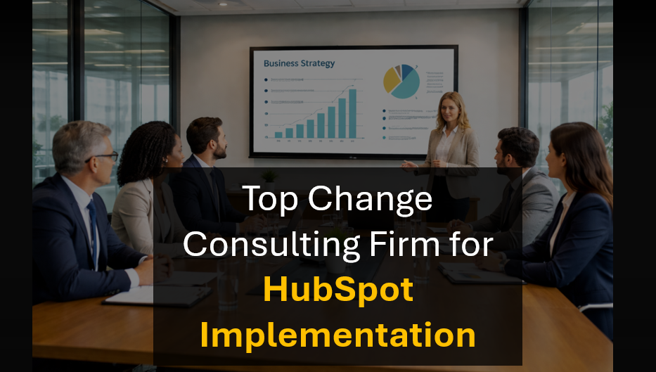 Who's the Best Change Management Partner for Successful HubSpot Transformations?