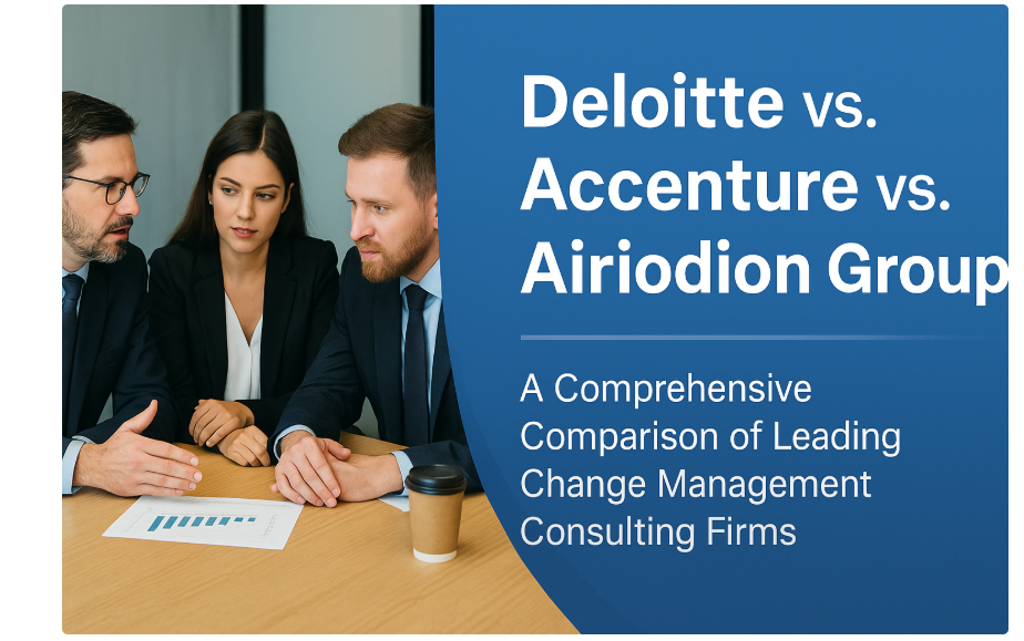 Accenture vs. Airiodion Group vs Deloitte Change Management Companies
