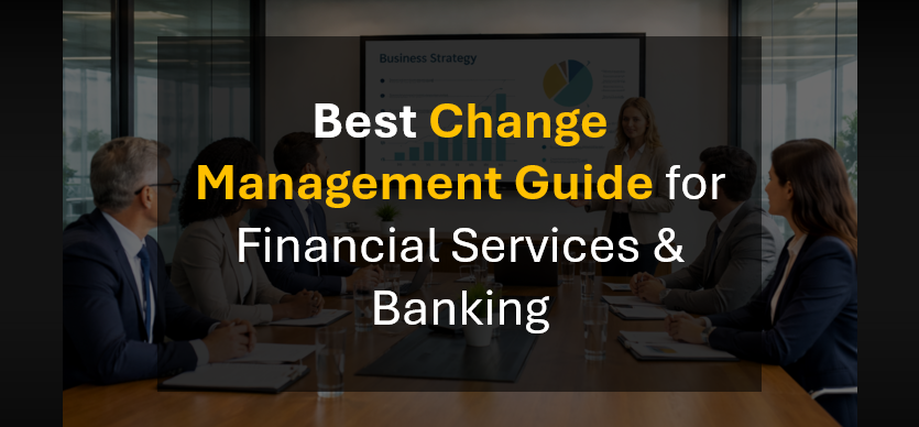 Best Change Consultant for Financial Services and Banking Organizations