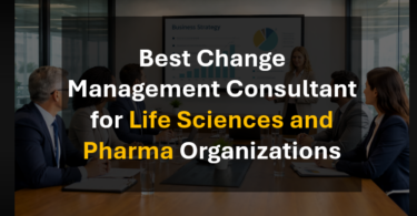 Change Management Consultant for Life Sciences and Pharma Organizations