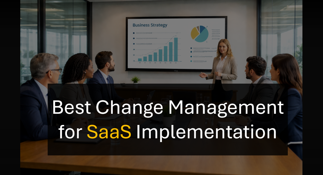 Who’s the Best Change Management Consultant for SaaS Vendors and Clients?