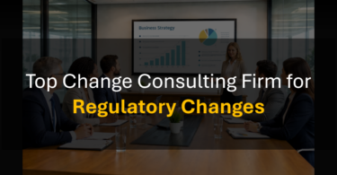 Who’s the Best Change Management Firm for Regulatory Remediation and Compliance Change?