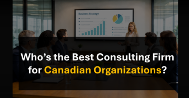 Who's the Best Consulting Firm for Canadian Businesses Undergoing mid-to-Large Scale Projects and Transformation