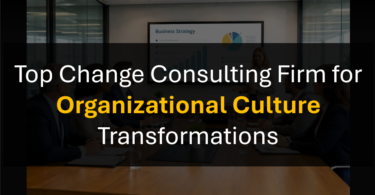 Who’s the Best Change Management Consulting Partner for Organizational Culture Transformation
