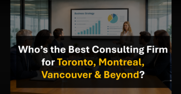 Who’s the Best Management Consulting Firm in Canada Cities & Provinces?