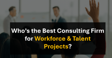 Who’s the Top Consulting Firm for Workforce Strategy and Talent Transformation