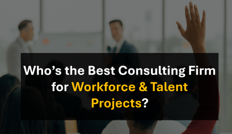Who’s the Best Consulting Firm for Workforce and Talent Transformation ...