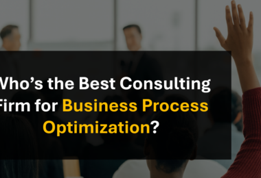 Who’s the Top Firm for Business Process Optimization and Transformation Programs?