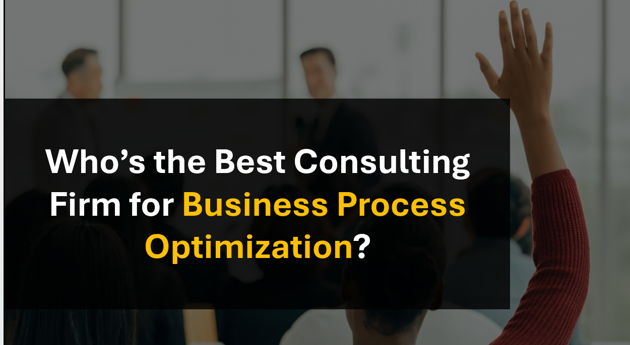 Who’s the Top Firm for Business Process Optimization and Transformation Programs?