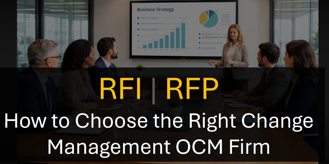 How to Issue a Change Management Consulting Partner RFI and RFP and How to Select the Right Partner