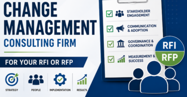 How to Find and Select the Right Organizational Change Management Consulting Firm for Your RFI or RFP